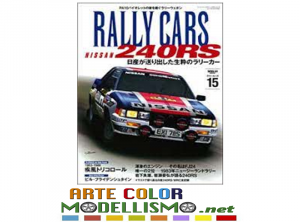 RALLY CARS #15 RIVISTA MAGAZINE BOOK PUBLISHING SANEI SHOBO NISSAN 240 RS